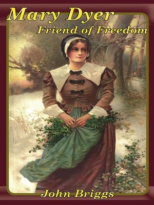 cover image of Mary Dyer, Friend of Freedom